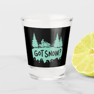 Snowmobiling - Got Snow Funny Snowmobiling Shot Glass