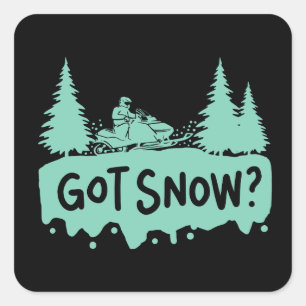 Snowmobiling - Got Snow Funny Snowmobiling Square Sticker