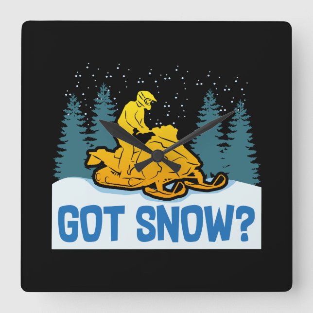 Snowmobiling - Got Snow Funny Snowmobiling Square Wall Clock (Front)