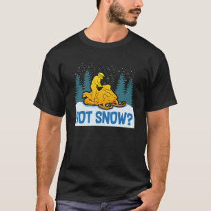 Snowmobiling - Got Snow Funny Snowmobiling T-Shirt