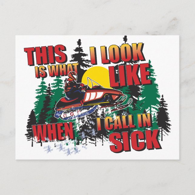 Snowmobiling Humour/Calling in Sick Postcard (Front)