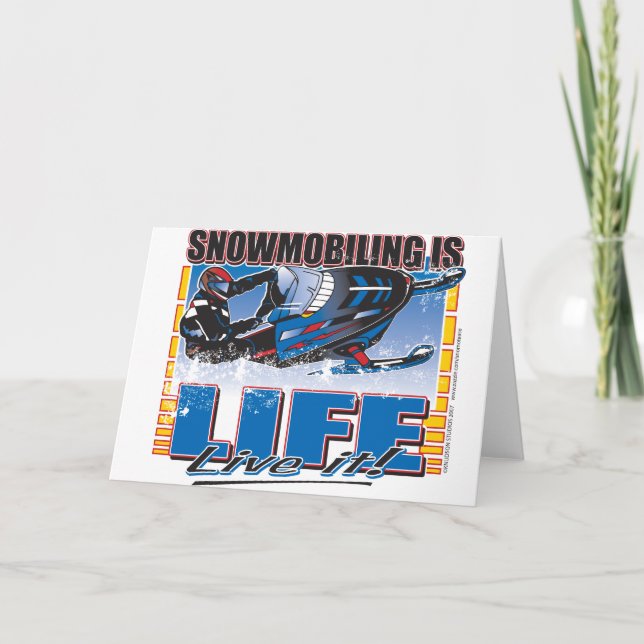 Snowmobiling is Life Live it Card (Front)