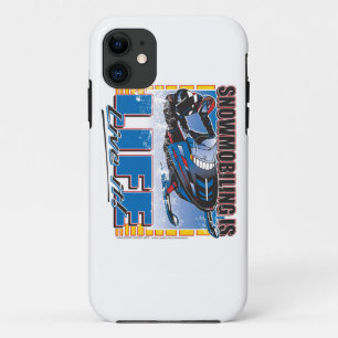 Snowmobiling is Life Live it iPhone 11 Case
