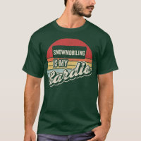 Snowmobiling Is My Cardio Vintage Retro Snowmobile