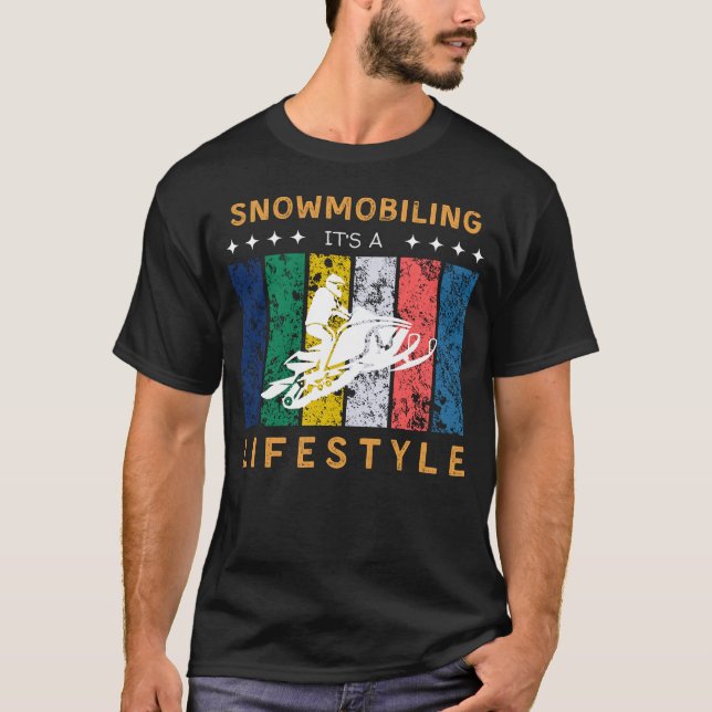Snowmobiling Its a Lifestyle Funny Tee (Front)