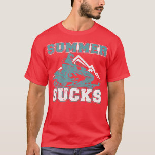 Snowmobiling Snow Machine Snowmobile Summer Sucks T-Shirt