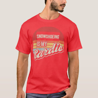 Snowshoeing Is My Cardio Vintage Retro Snowshoe 89 T-Shirt