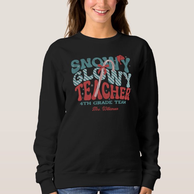 Snowy Glowy Teacher Christmas Retro Sweatshirt (Front)