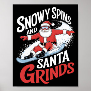 Snowy Spins Santa Grinds Snowboarder Christmas Sno Poster