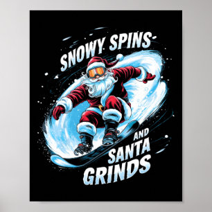 Snowy Spins Santa Grinds Snowboarder Christmas Sno Poster
