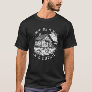 SNUG AS A BUG BOTHIE HIKER SCOTLAND TRAMPING HUT T-Shirt