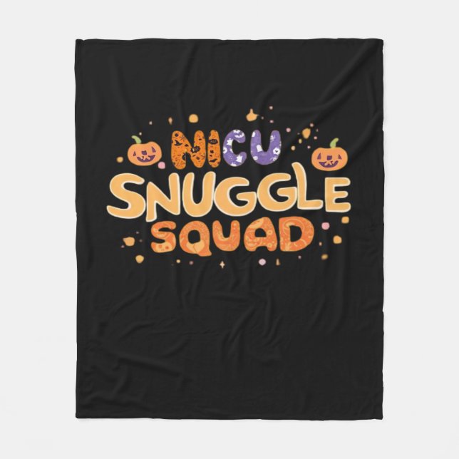 Snuggle Squad NICU Nurse Neonatal Nurse Halloween  Fleece Blanket (Front)