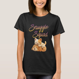 Snuggle Squad  T-Shirt