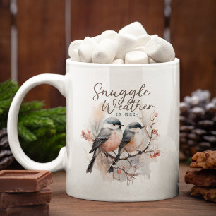 Snuggle Weather Is Here, Birds on Branch Christmas Coffee Mug
