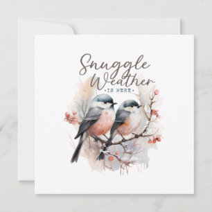 Snuggle Weather Is Here, Birds on Branch Christmas Holiday Card