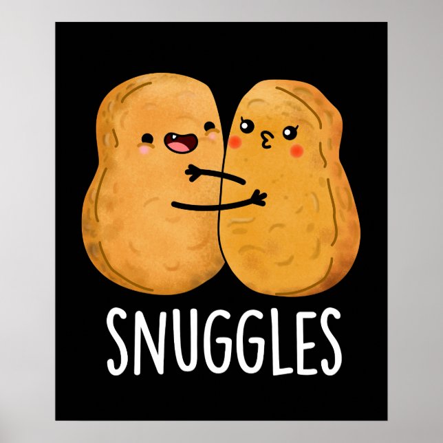 Snuggles Funny Nugget Couple Pun Dark BG Poster (Front)