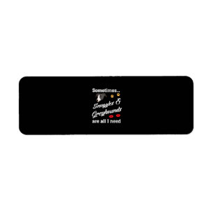 Snuggles _ Greyhounds Are All I Need, Cute Dog Return Address Label