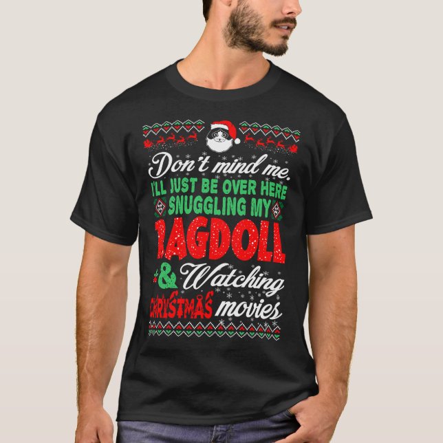 Snuggling Ragdoll Watch Christmas Movies T-Shirt (Front)