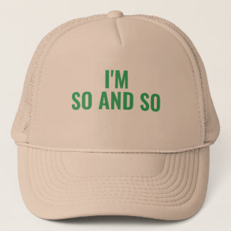 So And So's Trucker Hat