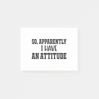 So, Apparently I Have An Attitude Post-it Notes
