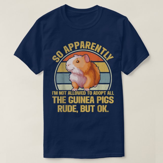 So Apparently I'm Not Allowed To Adopt All The Gui T-Shirt (Design Front)