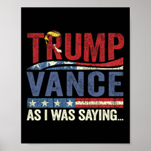 So As I Was Saying Donald Trump  Poster