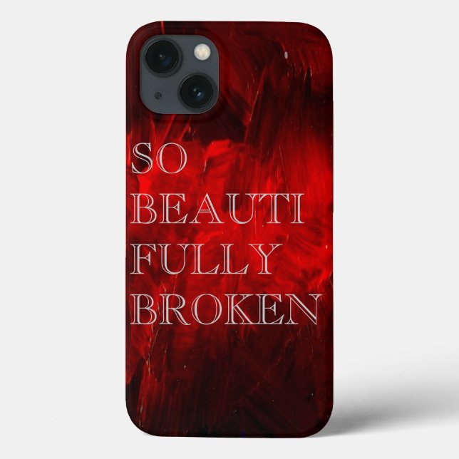 So Beautifully Broken Case-Mate iPhone Case (Back)