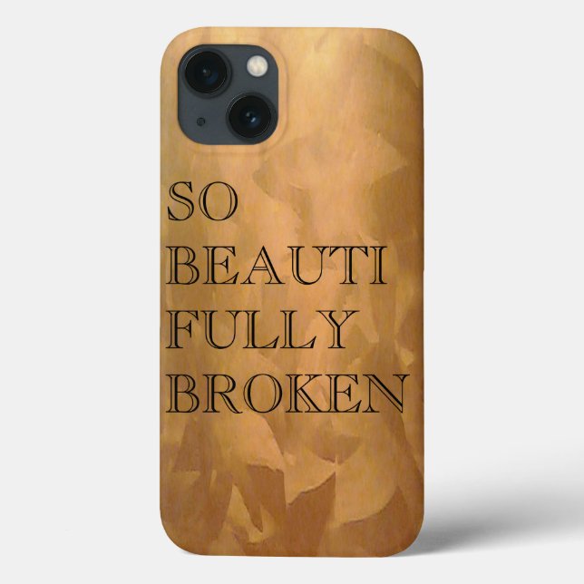 So Beautifully Broken Case-Mate iPhone Case (Back)