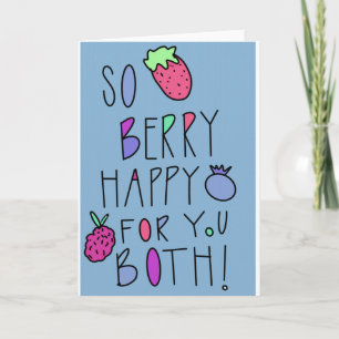 So Berry Happy for you wedding/baby card