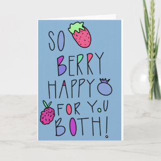 So Berry Happy for you wedding/baby card