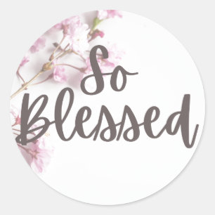 So Blessed Sticker