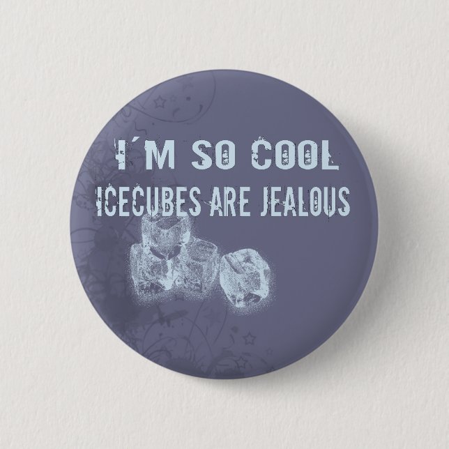 So Cool! 6 Cm Round Badge (Front)