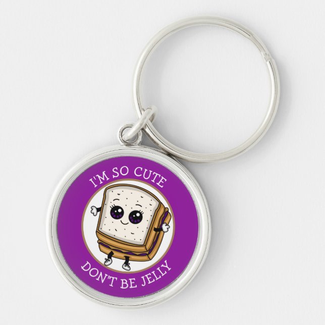So Cute, Don't be Jelly | PB&J Sandwich   Key Ring (Front)