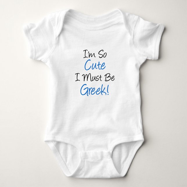 So Cute Must Be Greek Baby Bodysuit (Front)