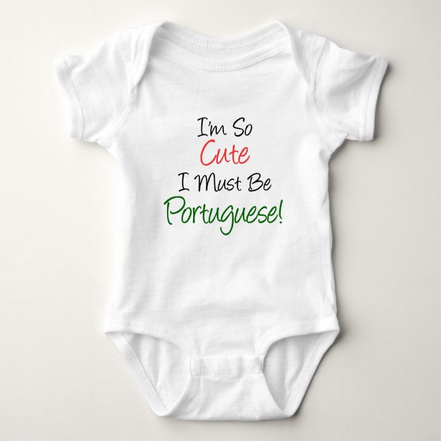 So Cute Must Be Portuguese Baby Bodysuit (Front)
