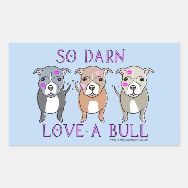 So Darn Love-A-Bull Pitbull Sticker (Front)