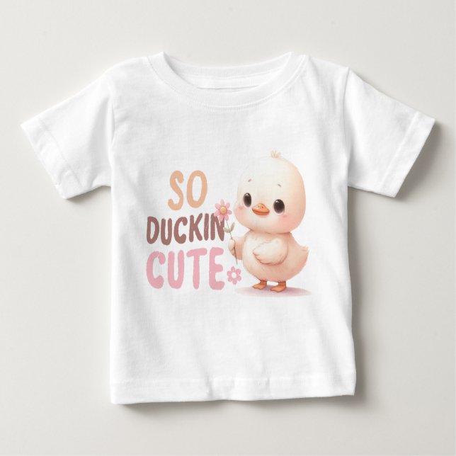 So Duckin’ Cute Baby T-Shirt – Adorable Cartoon Du (Front)