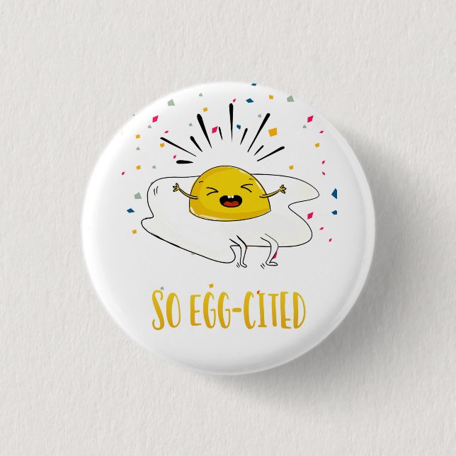 So excited congratulations new job new house egg   3 cm round badge (Front)