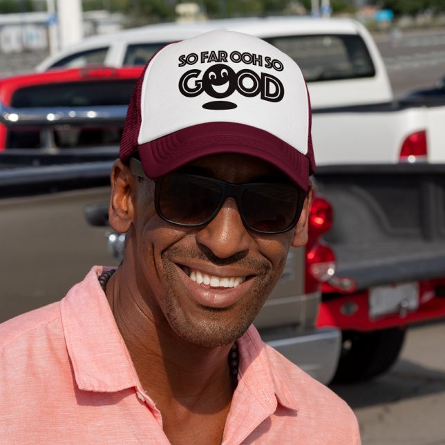 So Far Ooh So Good Happy Trucker Hat (Creator Uploaded)