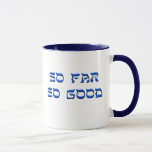 So far so good Mug