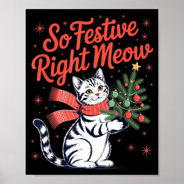 So Festive Right Meow Cat Lovers Celebrating Chris Poster (Front)