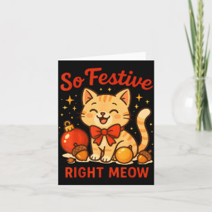 So Festive Right Meow Kawaii Cat Christmas Santa H Card