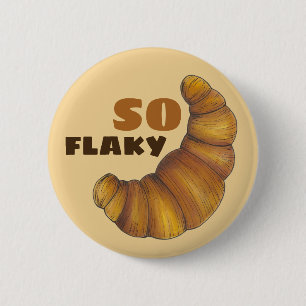 So Flaky Buttery Croissant French Pastry Foodie 6 Cm Round Badge