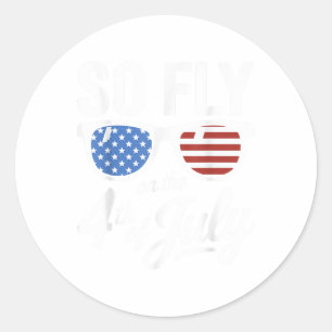 So Fly On The 4th Of July Cool American Sungles Pa Classic Round Sticker