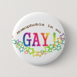 so gay! 6 cm round badge