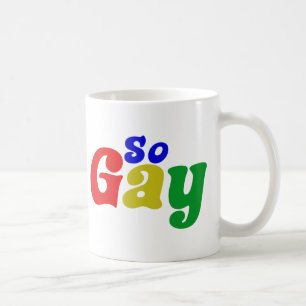 So Gay Coffee Mug