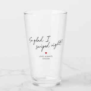 So Glad I Swiped Right Personal Message Glass