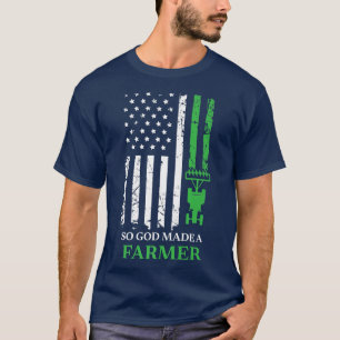 So God Made A Farmer, Farming Farmer T-Shirt