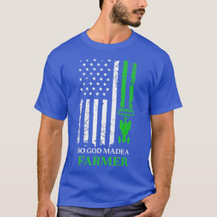 So God Made A Farmer Farming Farmer T-Shirt