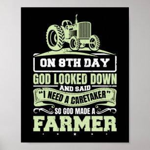 So God Made A Farmer Life Tractor Agriculture Poster